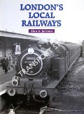 Book cover of London's Local Railways  by JACKSON, Alan A. 